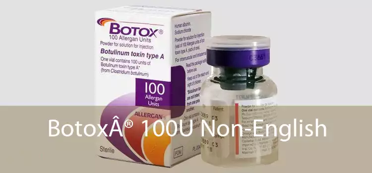 Botox® 100U Non-English 